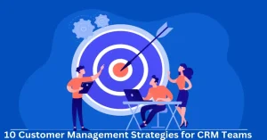 customer management strategies