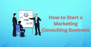 how to start a marketing consulting business