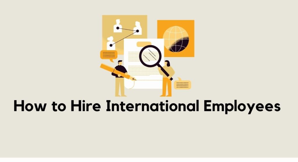 The Process of Hiring International Employees
