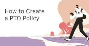 how to create a-pto policy