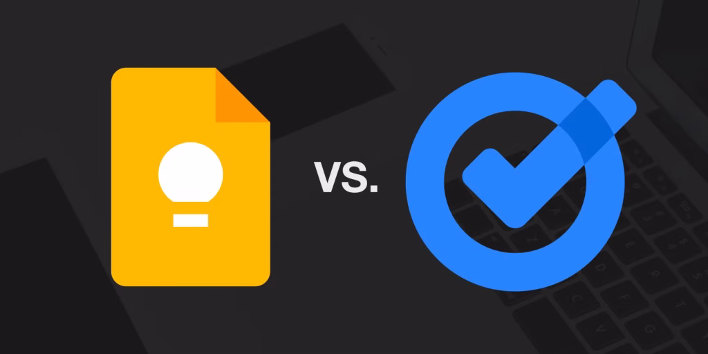 google keep vs google tasks