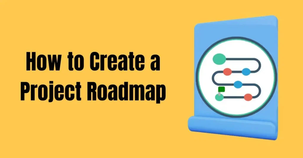 how to create a project roadmap