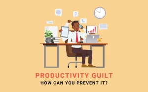 productivity guilt