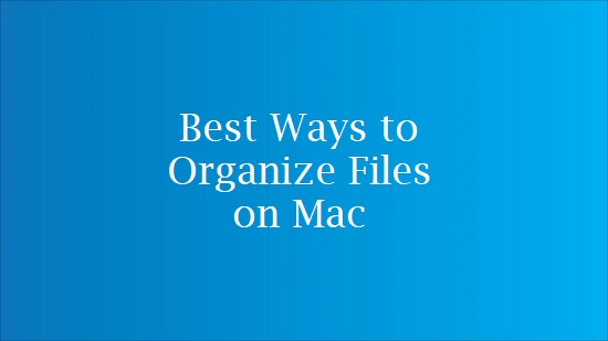 how to organize files on mac