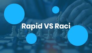 RAPID vs RACI