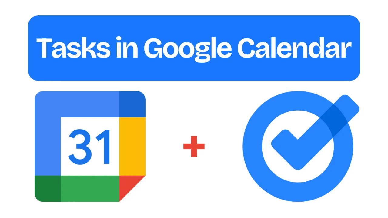 Add Tasks to Google Calendar