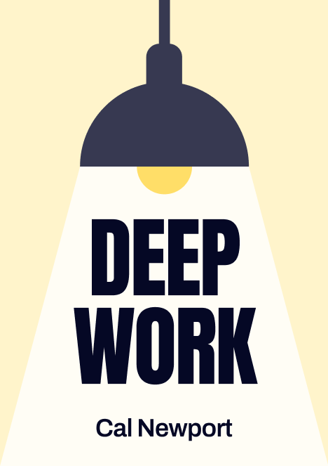Deep Work by Cal Newport